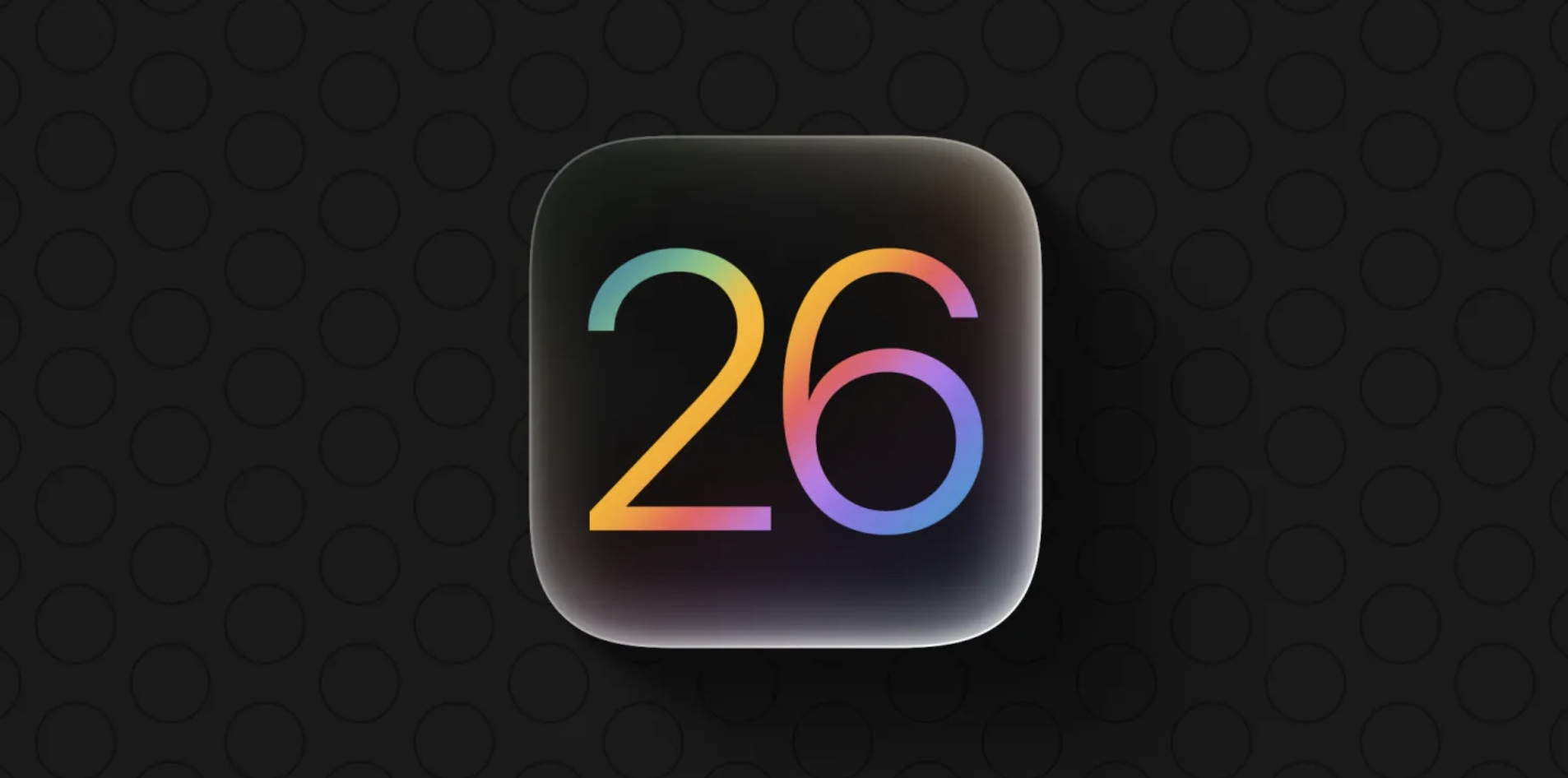 ƻiOS 26롰Һ̬ ΪiPhone׼