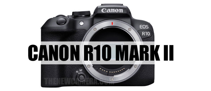 EOS R10 Mark II8·
