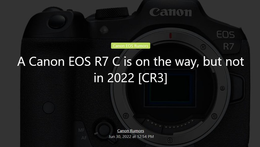 7K60p Cinema RAW Light对应 佳能EOS R7C预计明年发布